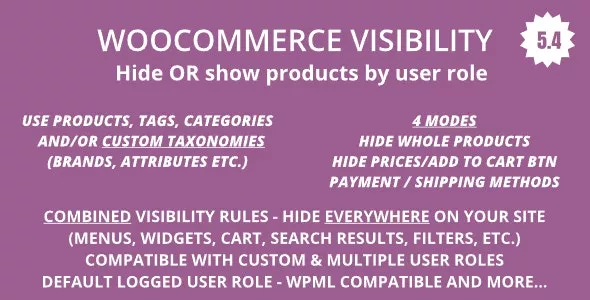 WooCommerce Hide Products, Categories, Prices, Payment and Shipping by User Role v5.4