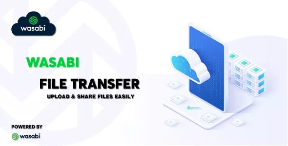 Wasabi v1.0.1 - Direct Multipart File Transfer