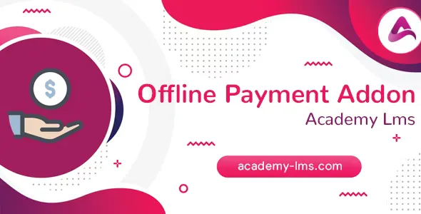 Academy LMS Offline Payment Addon v1.4