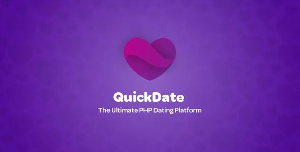 QuickDate - The Ultimate PHP Dating Platform