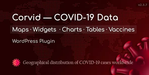 Corvid v2.3.7 - Covid-19 Data Maps & Widgets for WordPress