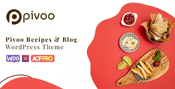 Pivoo - Food & Recipe Blog WordPress Theme