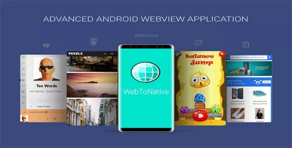 WebToNative - Advanced Android Webview Application