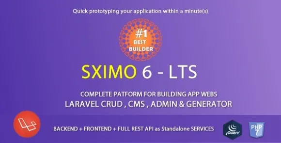 Sximo 6 LTS - Laravel Multi Purpose Application - CRUD - CMS