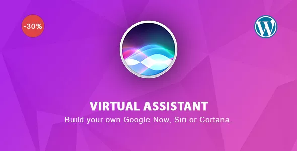 Virtual Assistant for Wordpress - Build your own Google Now, Siri or Cortana