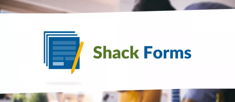 Shack Forms Pro
