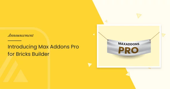 Max Addons Pro for Bricks Builder
